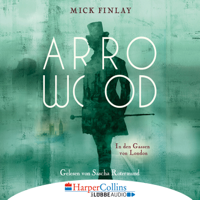 Mick Finlay - Arrowood - In den Gassen von London (Gekürzt) artwork