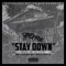 Stay Down (feat. Stevie Joe & Rich James) - Fetti Mac lyrics