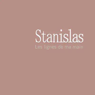 Les lignes de ma main - Single - Stanislas