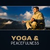 Yoga & Peacefulness – Cool Down with Yoga, Mindfulness for Stress Relief, Calm Down, Reduce Stress & Anxiety, Zen Enlightenment, Change Your Life