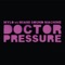 Doctor Pressure (Dirty Radio Edit) artwork