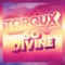 So Divine (feat. Tiffani Juno) [Club Mix] - Torqux lyrics