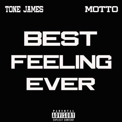 Best Feeling Ever (feat. Motto) - Single