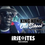 King Kong - Old School (feat. Burro Banton & Pinchers)