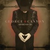 George Canyon: Drinkin Thinkin