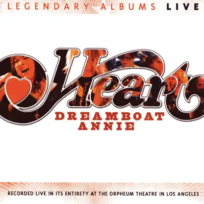 Dreamboat Annie Live - Heart Dreamboat Annie Live - Heart