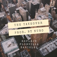 The Takeover (feat. Darielex & Flowkilla) - Single - Reflejo Music