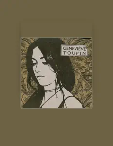 Listen to Geneviève Toupin, watch music videos, read bio, see tour dates & more!