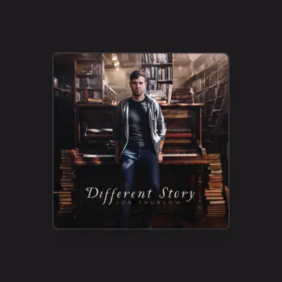 Listen to Jon Thurlow, watch music videos, read bio, see tour dates & more!