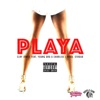 Playa (feat. Young Dro & Charlise J) - Single