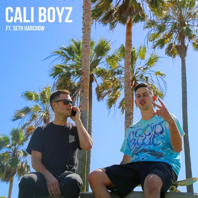 Cali Boyz (feat. Seth Harcrow) - Single