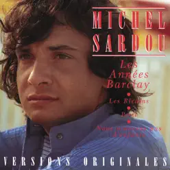Michel Sardou : Les années Barclay - Michel Sardou
