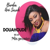 Douahoudé (feat. Mix Premier) artwork