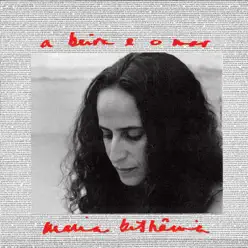 A Beira e o Mar - Maria Bethânia