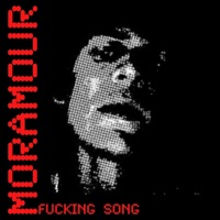 F*****g Song (feat. Adam Clay) - EP - Moramour