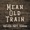 Joe Louis Walker - Mean Old Train