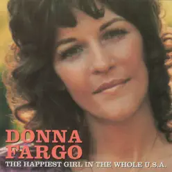 The Happiest Girl in the Whole U.S.A. - Donna Fargo