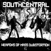 Weapons of Mass Dubstortion - EP - South Central