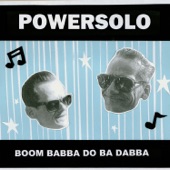 Powersolo - Boom Babba Do Ba Dabba