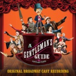 Looking Down the Barrel of a Gun by Jefferson Mays & A Gentleman's Guide To Love And Murder Original Broadway Cast
