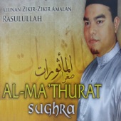 Alunan Zikir-Zikir Amalan Rasulullah Al-Ma'Thurat Sughra artwork