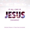 If All I Say Is Jesus (Revamped) [feat. Tasha Page-Lockhart] - Single