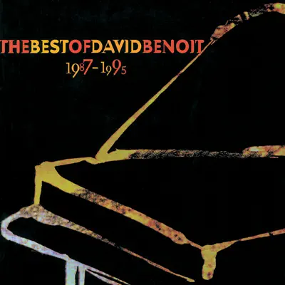 The Best of David Benoit 1987-1995 - David Benoit