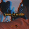 Bag of Weed (feat. iQlover & Robot) - Single