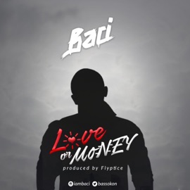 Love Or Money Baci