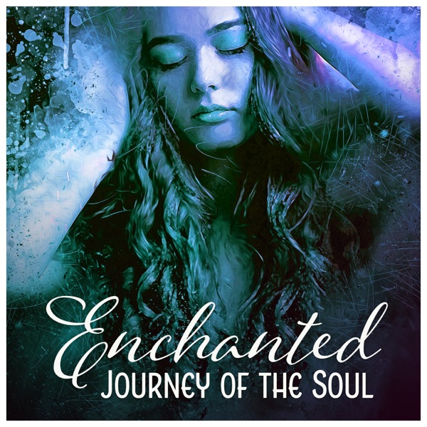 Enchanted Journey of the Soul