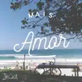 MAIS AMOR