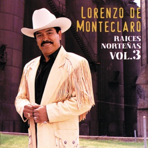 Raíces de la Música Norteña, Vol. 3
