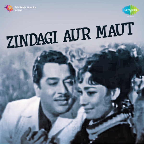 Zindagi Aur Maut (Original Motion Picture Soundtrack)