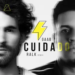 Cuidado (Ralk Remix) - Single - Gaab
