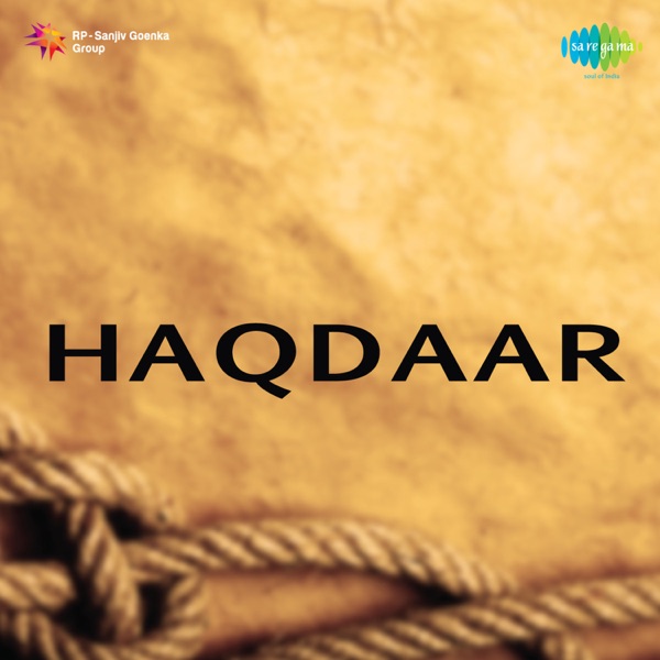 Haqdaar (Original Motion Picture Soundtrack)