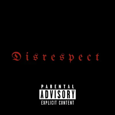 Listen to Disrespect by Dallas Ramos