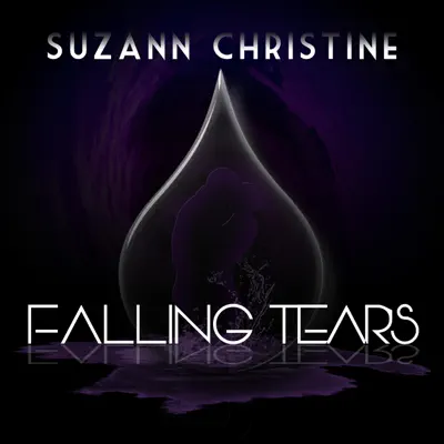 Listen to Falling Tears - Single by Suzann Christine