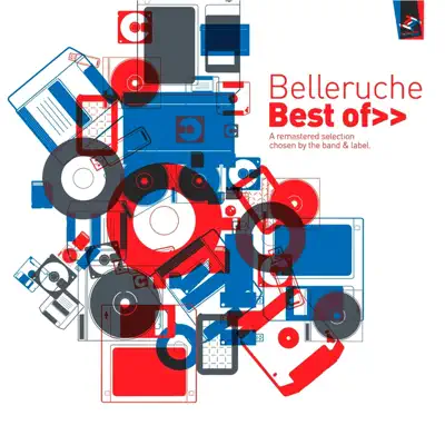 Best Of (A Remastered Selection Chosen by the Band & Label) - Belleruche Best Of (A Remastered Selection Chosen by the Band & Label) - Belleruche