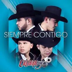 Siempre Contigo - EP - Calibre 50