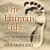 The Human Tide - Paul Morland