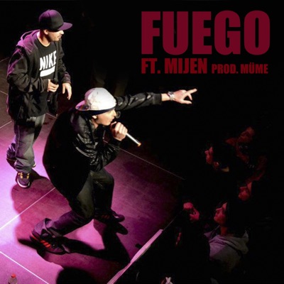 Fuego (feat. Mijen) - Single