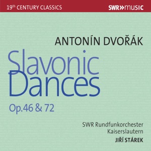 Dvořák: Slavonic Dances, Opp. 46 & 72