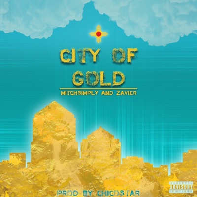 City of Gold (feat. Zavier) - Single