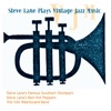 Steve Lane Plays Vintage Jazz Music