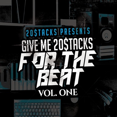 Give Me 20$tacks for the Beat, Vol. 1