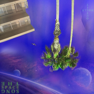 The Space Song (feat. Holly) - Single