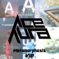 Metamorphosis (VIP Mix) [VIP Mix] - Single - Ace Aura