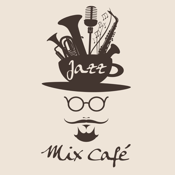 Jazz Mix Café: The Perfect 50 Instrumental Jazz for Evening with Friends or Long Relaxation with Cup of Coffee