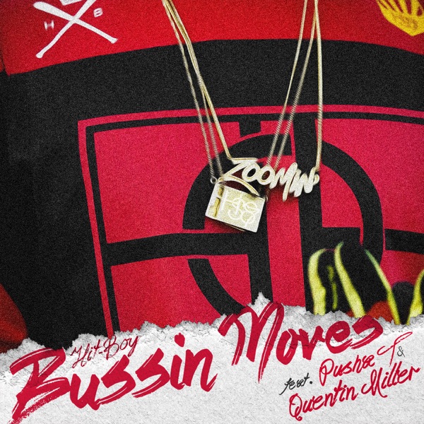 Bussin Moves (feat. Pusha T & Quentin Miller) - Single - Hit-Boy