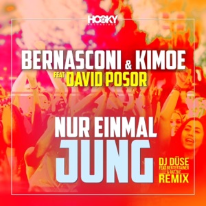 Nur einmal jung (DJ Düse feat. Bententainer & Ratzke Remix) [feat. David Posor] [Remixes] - Single